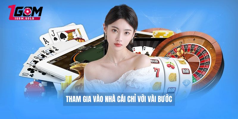 ZBET – 1GOM Review Nhà Cái Uy Tín Minh Bạch Nhất 2026 5 Tham gia vào nhà cái chỉ với vài bước